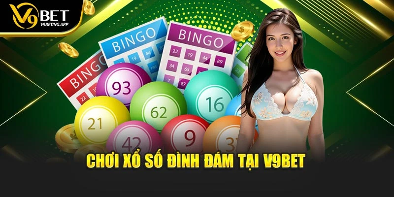 Chơi xổ số đình đám tại V9BET